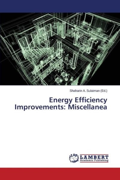 Cover for Sulaiman Shaharin a · Energy Efficiency Improvements: Miscellanea (Paperback Book) (2014)
