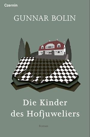 Cover for Gunnar Bolin · Die Kinder des Hofjuweliers (Buch) (2022)