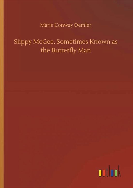Cover for Oemler · Slippy McGee, Sometimes Known as (Book) (2018)