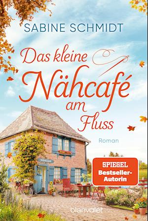 Cover for Sabine Schmidt · Das kleine Nähcafé am Fluss (Book) (2024)