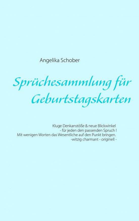 Cover for Angelika Schober · Spruchesammlung Fur Geburtstagskarten (Paperback Book) [German edition] (2014)