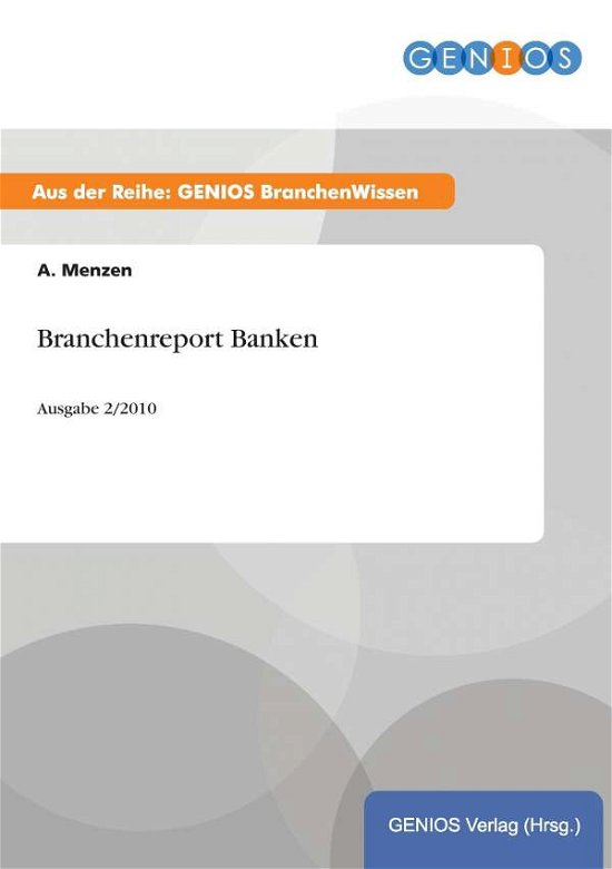 Cover for A Menzen · Branchenreport Banken (Paperback Book) (2015)