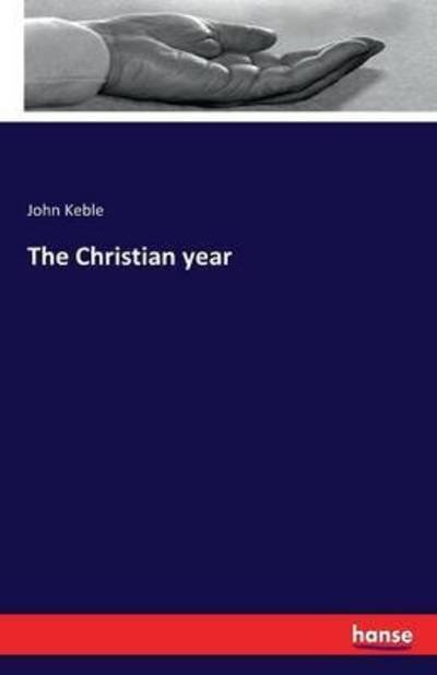 Cover for John Keble · The Christian year (Paperback Book) (2016)
