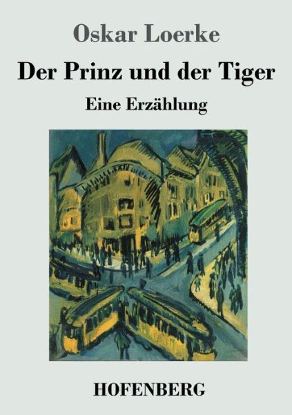 Cover for Oskar Loerke · Der Prinz und der Tiger (Paperback Book) (2022)