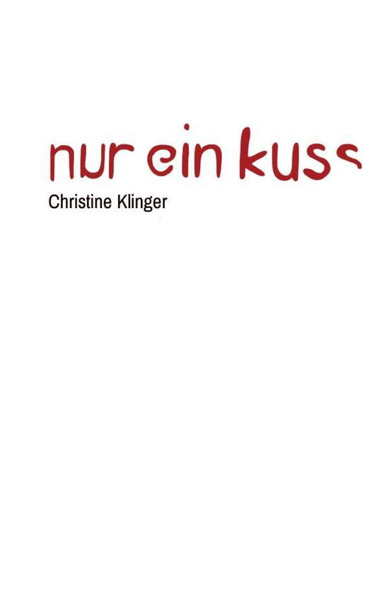 Cover for Klinger · Nur ein Kuss (Book) (2017)