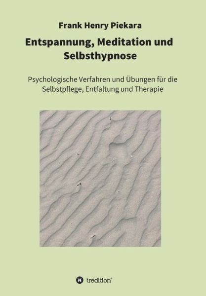 Cover for Piekara · Entspannung, Meditation und Sel (Buch) (2019)