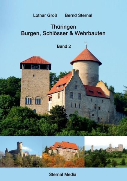 Cover for Groß · Thüringen Burgen, Schlösser &amp; Wehr (Bok) (2019)