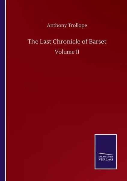 Cover for Anthony Trollope · The Last Chronicle of Barset: Volume II (Pocketbok) (2020)