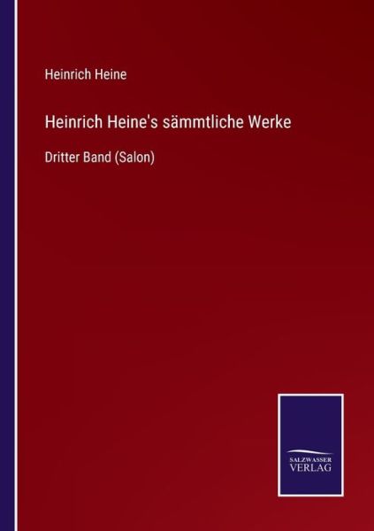 Cover for Heinrich Heine · Heinrich Heine's sammtliche Werke (Paperback Book) (2021)