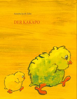 Cover for Annette Jacob-Zube · Der Kakapo (Paperback Book) (2021)