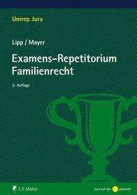 Examens-Repetitorium Familienrecht - Lipp - Książki -  - 9783811445727 - 