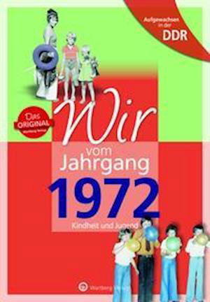 Aufgewachsen in der DDR - Wir vom Jahrgang 1972 - Inga Bork - Libros - Wartberg Verlag - 9783831331727 - 1 de noviembre de 2021