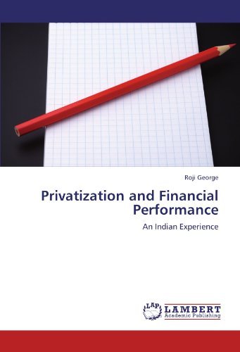 Cover for Roji George · Privatization and Financial Performance: an Indian Experience (Paperback Book) (2011)
