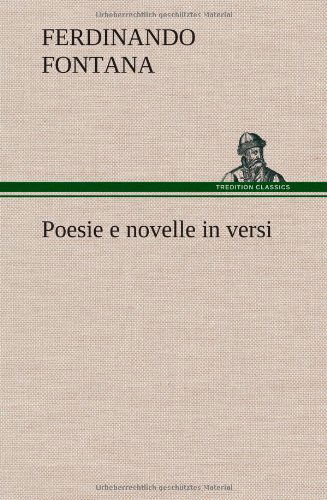 Cover for Ferdinando Fontana · Poesie E Novelle in Versi (Hardcover bog) [German edition] (2012)