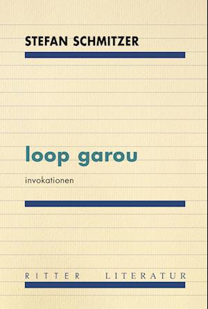 Cover for Stefan Schmitzer · Loop Garou (Book) (2024)