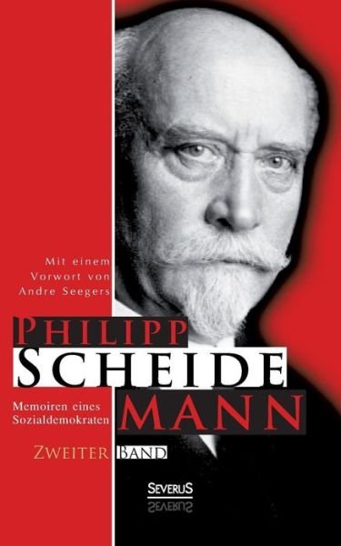 Cover for Philipp Scheidemann · Memoiren Eines Sozialdemokraten, Zweiter Band (Paperback Book) (2021)