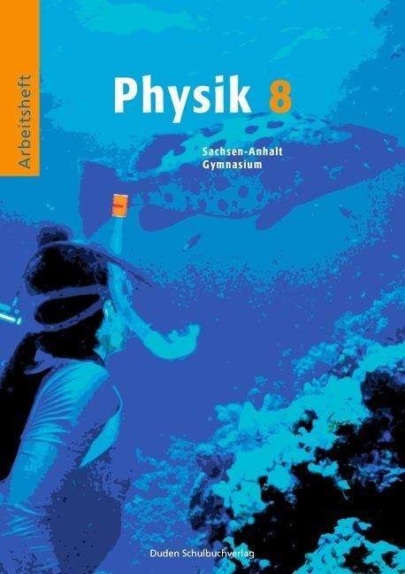 Cover for Gerd-dietrich Schmidt Lothar Meyer · Physik.Gym.ST. 8.Kl.Arbeitsheft (Buch)