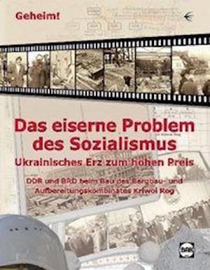 Cover for Rolf Junghanns · Geheim! - Das eiserne Problem des Sozialismus (Paperback Bog) (2009)