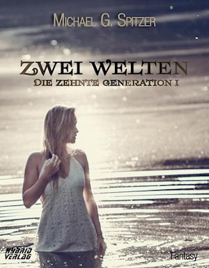 Cover for Michael G. Spitzer · Zwei Welten (Hardcover Book) (2019)