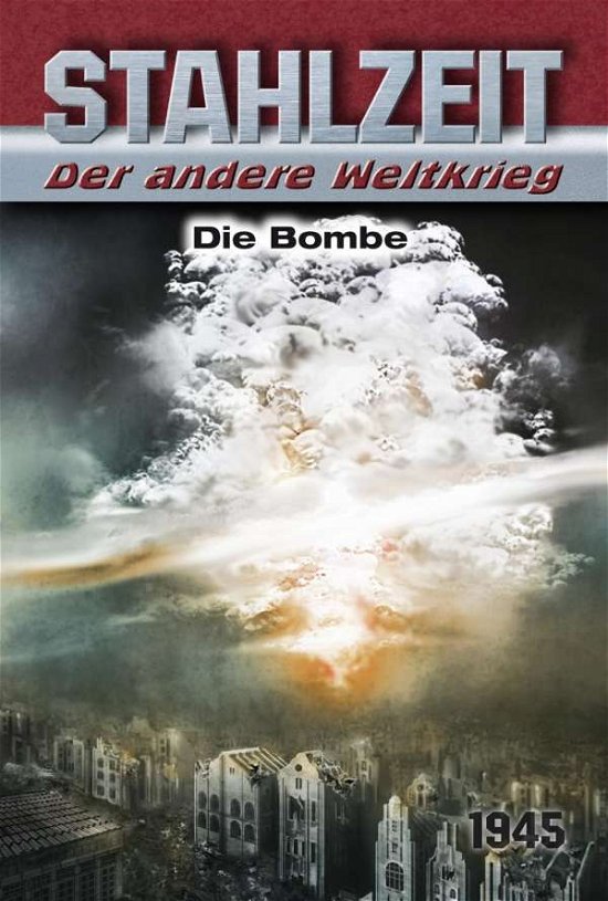 Cover for Zola · Stahlzeit,Die Bombe (Buch)