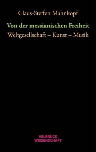 Cover for Mahnkopf · Von der messianischen Freiheit (Book)