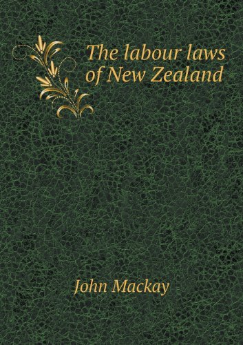 Cover for John Mackay · The Labour Laws of New Zealand (Paperback Book) (2013)