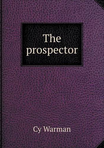 Cover for Cy Warman · The Prospector (Paperback Book) (2013)