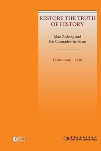 Mao Zedong and His Comrades-in-Arms - Shenming Li - Libros - Canut Int. Publishers - 9786059914727 - 1 de diciembre de 2020