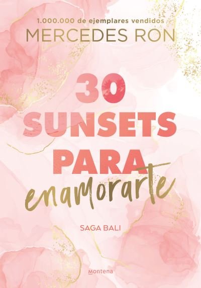 Cover for Mercedes Ron · 30 Sunsets para Enamorarte / Thirty Sunsets to Fall in Love (Bok) (2023)