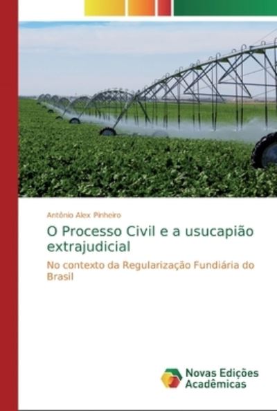 Cover for Pinheiro · O Processo Civil e a usucapião (Book) (2020)