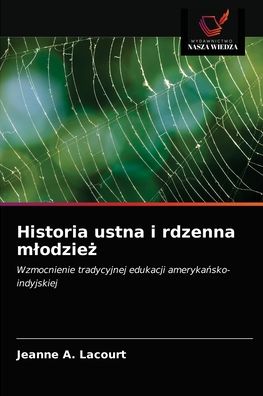 Cover for Jeanne A Lacourt · Historia ustna i rdzenna mlodzie? (Paperback Book) (2021)