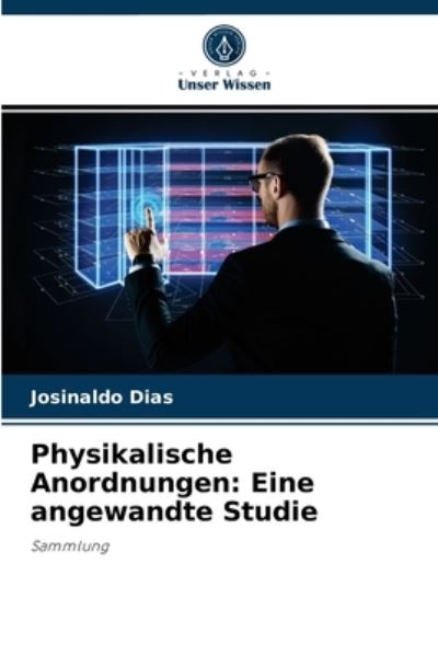 Cover for Josinaldo Dias · Physikalische Anordnungen (Paperback Book) (2021)