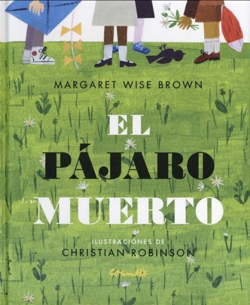 Cover for Margaret Wise Brown · El Pajaro Muerto (Innbunden bok) (2018)