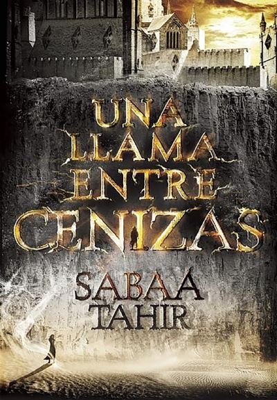 Cover for Sabaa Tahir · Una llama entre cenizas / An Ember in the Ashes (Paperback Bog) (2016)