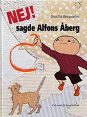 Cover for Gunilla Bergström · Nej, sagde Alfons Åberg (Gebundesens Buch) [1. Ausgabe] (2013)
