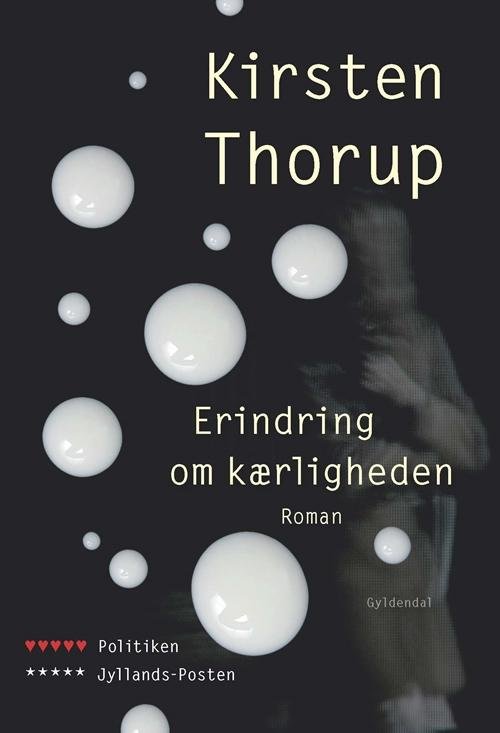 Cover for Kirsten Thorup · Maxi-paperback: Erindring om kærligheden (Taschenbuch) [2. Ausgabe] (2017)