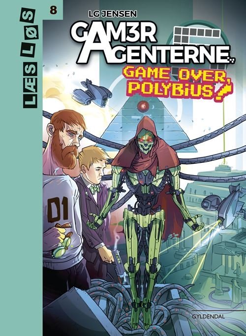Cover for LG Jensen · Læs løs 8: GamerAgenterne. Game over, Polybius! (Inbunden Bok) [1:a utgåva] (2023)