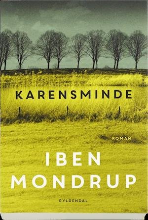 Cover for Iben Mondrup · Karensminde (Sewn Spine Book) [1st edition] (2017)