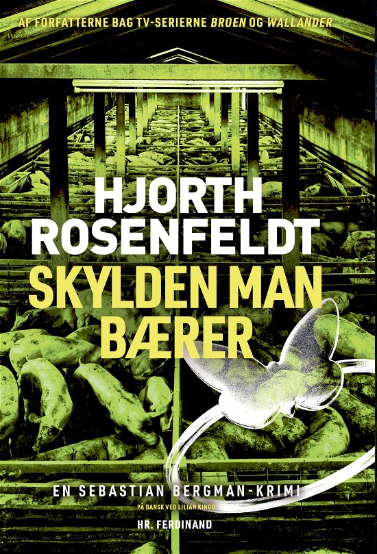 Cover for Hans Rosenfeldt; Michael Hjorth · Sebastian Bergman: Skylden man bærer (Indbundet Bog) [1. udgave] (2024)