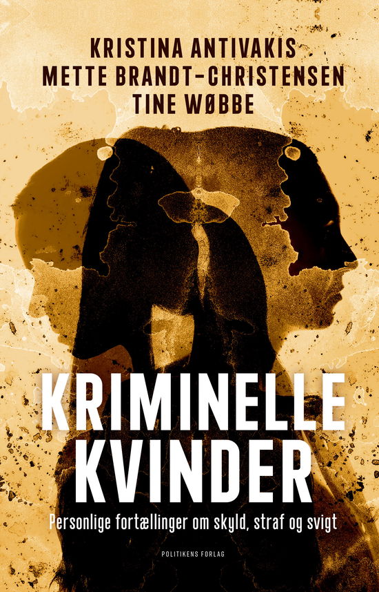 Cover for Kristina Antivakis; Mette Brandt-Christensen; Tine Wøbbe · Kriminelle kvinder (Sewn Spine Book) [1st edition] (2025)