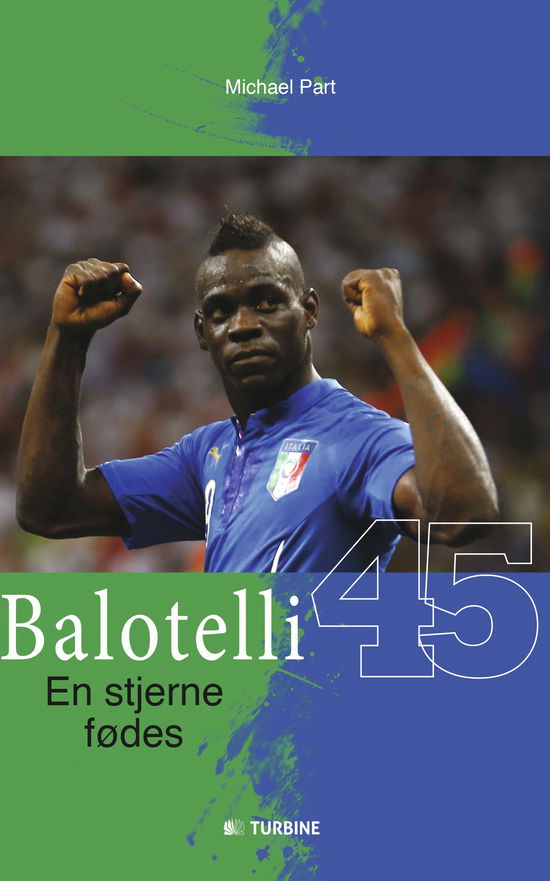 Cover for Michael Part · Balotelli (Bound Book) [1st edition] (2016)