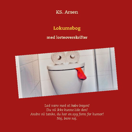 Lokumsbog - KS. Arsen - Boeken - Books on Demand - 9788743028727 - 20 oktober 2020