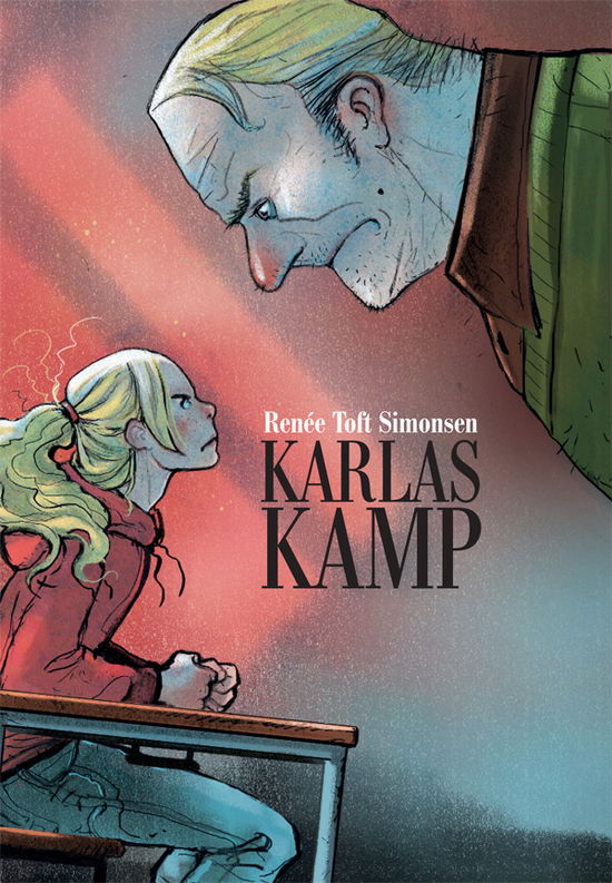 Cover for Renée Toft Simonsen · Karlas kamp (Inbunden Bok) [1:a utgåva] (2011)