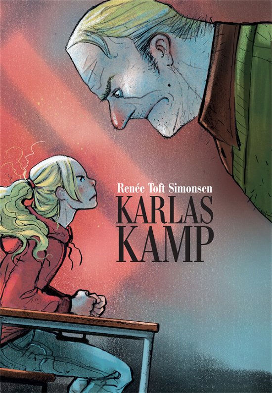 Cover for Renée Toft Simonsen · Karlas kamp (Indbundet Bog) [1. udgave] (2011)