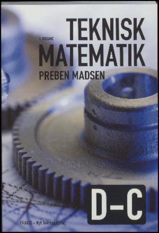 Cover for Preben Madsen · Teknisk matematik,  D-C (Poketbok) [1:a utgåva] (2016)