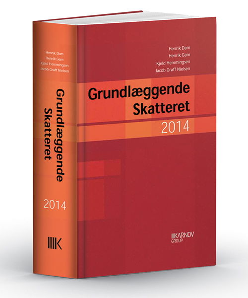 Grundlæggende skatteret 2014 - Jacob Graff Nielsen; Kjeld Hemmingsen; Henrik Dam og Henrik Gam - Books - Karnov Group Denmark A/S - 9788761934727 - January 21, 2014