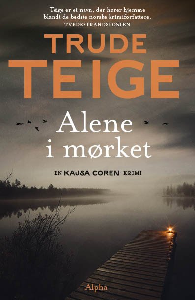 Cover for Trude Teige · Kajsa Coren: Alene i mørket (Sewn Spine Book) [1er édition] (2021)