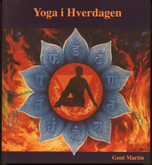 Cover for Guni Martin · Yoga i hverdagen (Läderbok) [1:a utgåva] (2010)