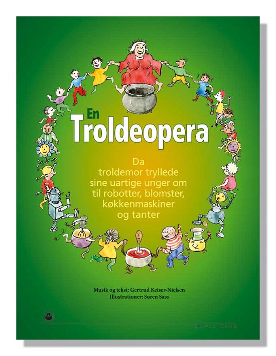 En troldeopera - Gertrud Keiser-Nielsen - Books - Dansk Sang & Folkeskolens Musiklærerfore - 9788776123727 - November 1, 2007