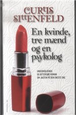Cover for Curtis Sittenfeld · En kvinde, tre mænd og en psykolog (pocket) (Taschenbuch) [2. Ausgabe] [Paperback] (2010)